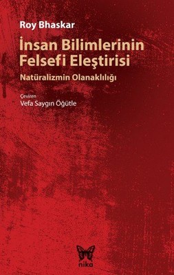 İnsan Bilimlerinin Felsefi Eleştirisi Roy Bhaskar Nika Yayınevievi