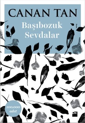 Başıbozuk Sevdalar Canan Tan Doğan Kitap 9786050942484