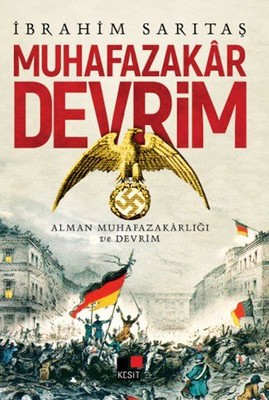 Muhafazakar Devrim İbrahim Sarıtaş Kesit Yayınları 9786059408325