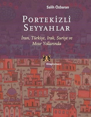 Portekizli Seyyahlar Salih Özbaran Kitap Yayınevi 9789756051689