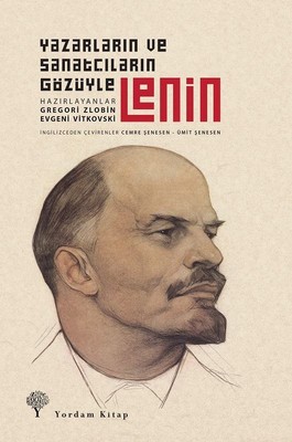 Lenin-Yazarların ve Sanatçıların Gözüyle Yordam Kitap