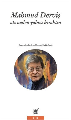 Atı Neden Yalnız Bıraktın Mahmud Derviş Ayrıntı Yayınları 978605314230
