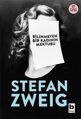 Bilinmeyen Bir Kadının Mektubu Stefan Zweig Bilgi Yayınevi 9789752207295