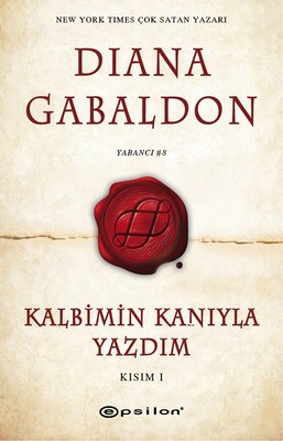 Kalbimin Kanıyla Yazdım Kısım 1 Diana Gabaldon Epsilon Yayınevi 978605