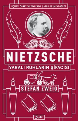 Nietzsche-Yaralı Ruhların Şifacısı Stefan Zweig Zeplin Kitap 978605206
