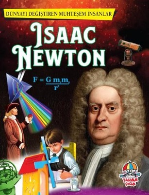 Isaac Newton-Dünyayı Değiştiren Muhteşem İnsanlar Yağmur Çocuk 9786052