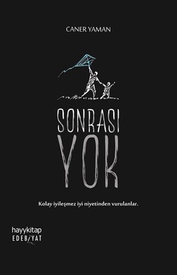 Sonrası Yok Caner Yaman Hayykitap 9789752477742