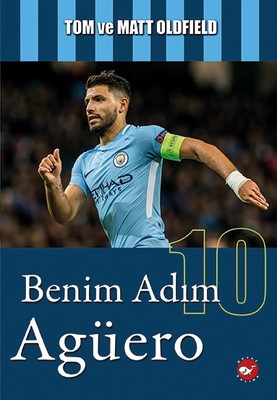 Benim Adım Agüero Beyaz Balina Yayınları