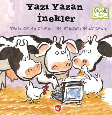 Yazı Yazan İnekler-Organik Kitap Doreen Cronin Beyaz Balina Yayınları 