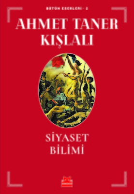 Siyaset Bilimi Ahmet Taner Kışlalı Kırmızı Kedi Yayınları 978605298310