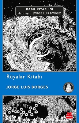 Rüyalar Kitabı Jorge Luis Borges Kırmızı Kedi 9786052983287