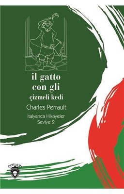 Il Gatto Con Gli-Seviye 2-Çizmeli Kedi-İtalyanca Hikayeler Dorlion Yay