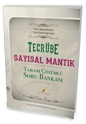 Tecrübe Sayısal Mantık Tamamı Çözümlü Soru Bankası Enver Seçgin Pelikan Yayınları 9786052268605