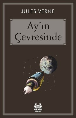 Ay'ın Çevresinde Jules Verne Arkadaş Yayıncılık 9789755099866
