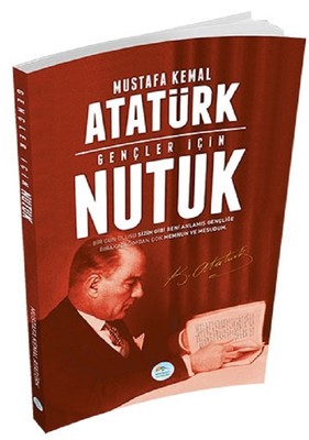 Gençler için Nutuk Mustafa Kemal Atatürk Mavi Çatı Yayınları