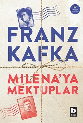 Milena'ya Mektuplar-Modern Klasikler Franz Kafka Bilgi Yayınevi 978975