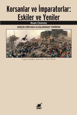 Korsanlar ve İmparatorlar: Eskiler ve Yeniler Noam Chomsky Ayrıntı Yayınları 9786053143192