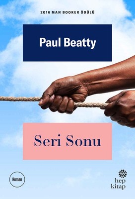 Seri Sonu Paul Beatty Hep Kitap 9786051922720
