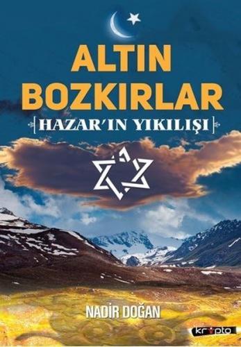 Altın Bozkırlar-Hazar'ın Yıkılışı