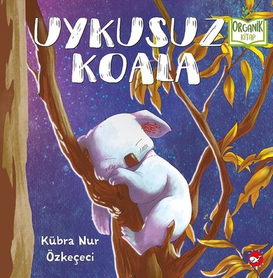 Uykusuz Koala-Organik Kitap