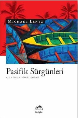 Pasifik Sürgünleri Michael Lentz İletişim Yayıncılık 9789750526466