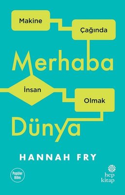 Merhaba Dünya Hannah Fry Hep Kitap