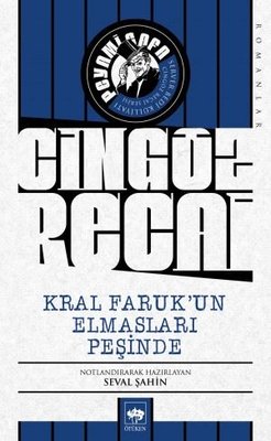 Cingöz Recai-Kral Faruk'un Elmasları Peşinde Peyami Safa Ötüken Neşriy