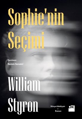 Sophie'nin Seçimi William Styron Doğan Kitap 9786050961300
