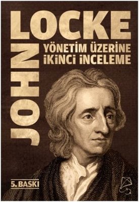 Yönetim Üzerine İkinci İnceleme John Locke Serbest Kitaplar 9786056936