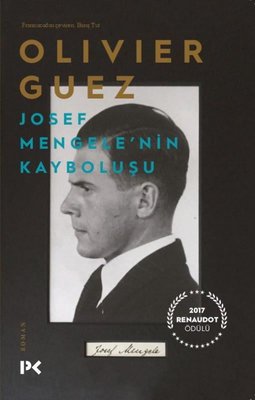 Josef Mengele'nin Kayboluşu Olivier Guez Profil Kitap 9786057525642