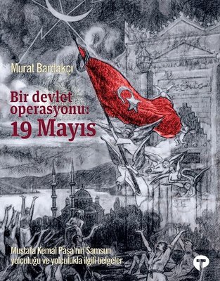Bir Devlet Operasyonu: 19 Mayıs Murat Bardakçı Turkuvaz Kitap 97860577