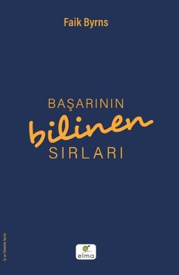 Başarının Bilinen Sırları Faik Byrns Elma Yayınevi 9786059367554