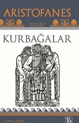 Kurbağalar Aristofanes Töz Yayınları 9786058045507