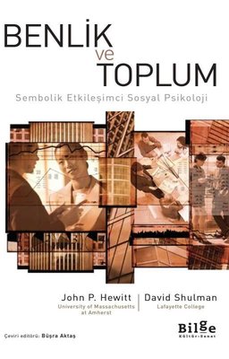 Benlik ve Toplum-Sembolik Etkileşimci Sosyal Psikoloji David Shulman B