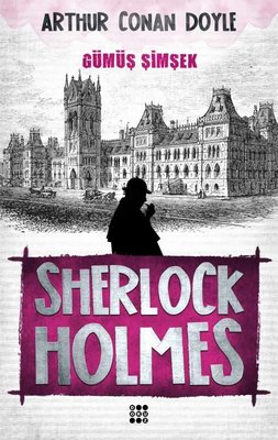 Sherlock Holmes-Gümüş Şimşek Sir Arthur Conan Doyle Dokuz Yayınları 97
