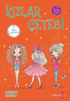 Kızlar Çetesi-Yeni Başlangıçlar Dagmar Hobfeld Yakamoz Yayınları 97860