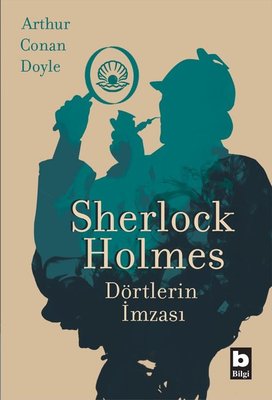 Sherlock Holmes Dörtlerin İmzası Sir Arthur Conan Doyle Bilgi Yayınevi 9789752208650