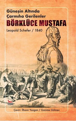 Güneşin Altında Çarmıha Gerilenler Börklüce Mustafa