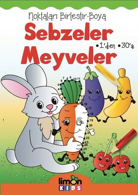 Sebzeler Meyveler-Noktaları Birleştir-Boya Limonkids 9786057671417