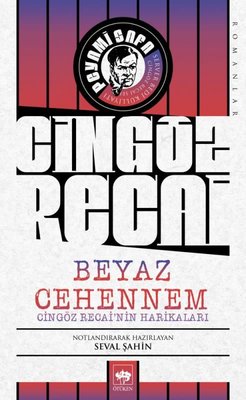 Cingöz Recai-Beyaz Cehennem Ötüken Neşriyat 9786051559063
