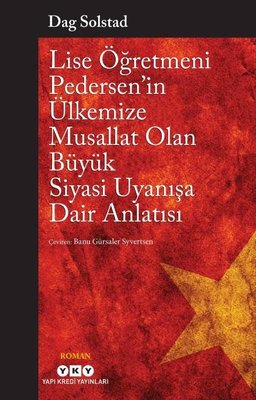 Lise Öğretmeni Pedersenin Ülkemize Musallat Olan Büyük Siyasi Uyanışa 
