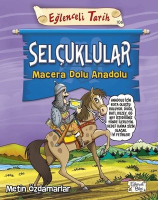Selçuklular - Macera Dolu Anadolu Metin Özdamarlar Eğlenceli Bilgi 9786257844215