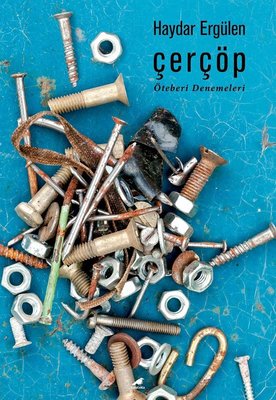 Çerçöp - Öteberi Denemeleri Haydar Ergülen Karakarga 9786257217149