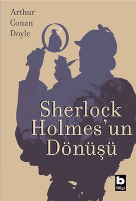 Sherlock Holmesun Dönüşü Sir Arthur Conan Doyle Bilgi Yayınevi 9789752