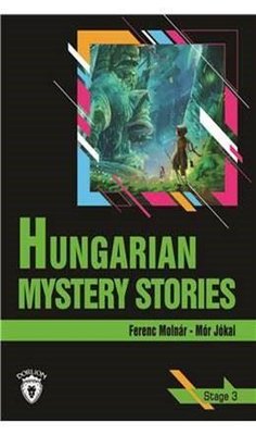 Hungarian Mystery Stories - Stage 3 Ferenc Molnar Dorlion Yayınevi 978