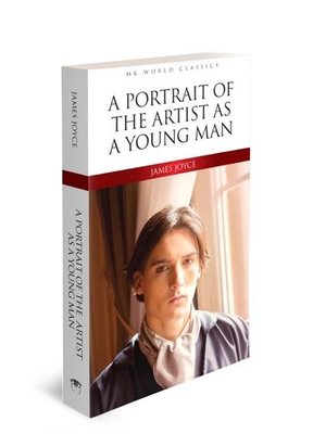 A Portrait of the Artist as a Young Man - Mk World Classics