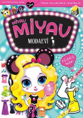 Miyav Miyav Modaevi - Eğlence Parkı - Aktiviteli Boyama Kitabı