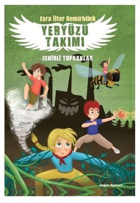 Yeryüzü Takımı 2 - Zehirli Topraklar Doğan ve Egmont Yayıncılık 978605