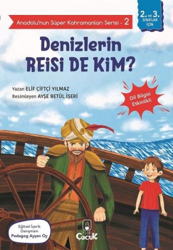 Denizlerin Reisi de Kim? - Anadolunun Süper Kahramanları Serisi 2 - Dil Bilgisi Etkinlikli