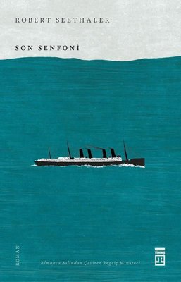 Son Senfoni Robert Seethaler Timaş Yayınları 9786050836196